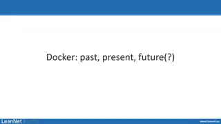 Unveiling the Evolution of Docker: Past, Present, Future