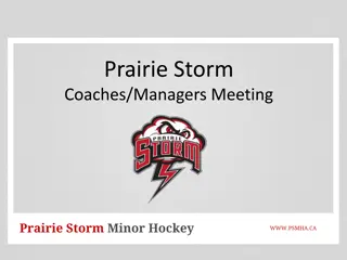 Prairie Storm Coaches / Managers Meeting Overview