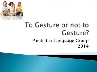 Role of Gesture in Early Language Development