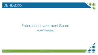 Enterprise Investment Board Kickoff Meeting - Overview of EIB Processes