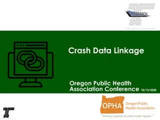 Oregon's Efforts in Crash Data Linkage for Public Health Improvement