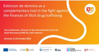 Asset Recovery in Latin America: Using Extincion de Dominio as a Complementary Tool