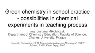 Exploring Green Chemistry in School Experiments and Teaching Practices