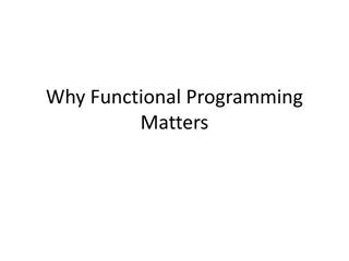 Why Functional Programming Matters: Concepts and History