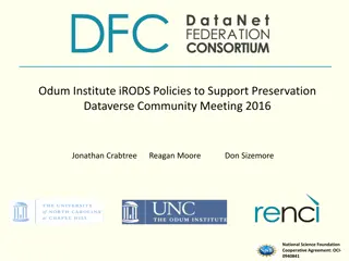 Leveraging iRODS for Data Preservation and Policy Enforcement