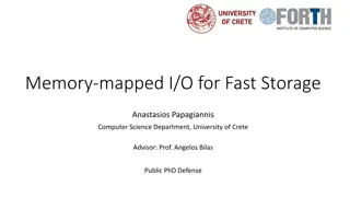 Efficient Storage Strategies: Memory-Mapped I/O Insights