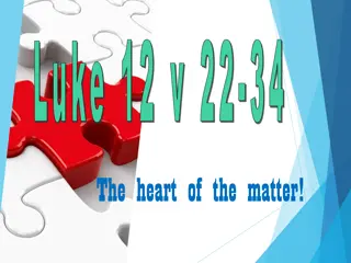 The Heart of the Matter: Lessons from Luke 12