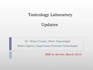 Updates from Toxicology Laboratory: Key Findings and Processes