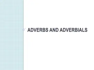 Adverbs and Adverbials Overview