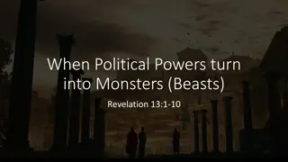 When Political Powers Turn into Monsters