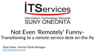 Transitioning to Remote Service Desk: Challenges and Goals