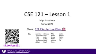 Exploring CSE 121 Lesson 1: Spring 2023 with Miya Natsuhara