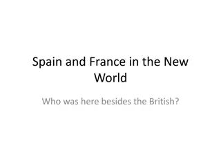 Exploring Spanish and French Presence in the New World