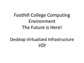 Foothill College Computing Environment: The Future is Here!