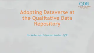 Adopting Dataverse at the Qualitative Data Repository