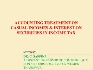 Accounting Treatment of Casual Incomes & Interest on Securities