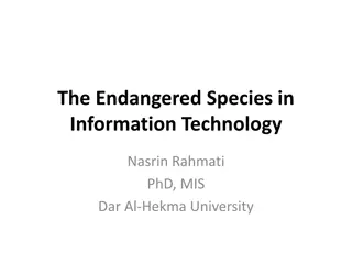The Endangered Species in Information Technology: Challenges and Solutions