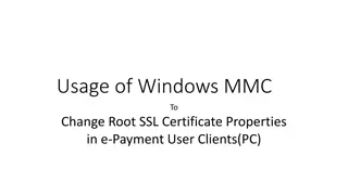 Changing Root SSL Certificate Properties in e-Payment User Clients Using Windows MMC