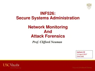 Insights into Network Monitoring and Attack Forensics in Secure Systems Administration