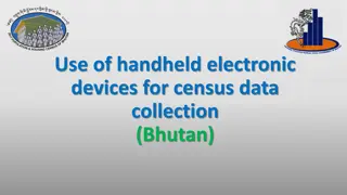 Innovative Data Collection Methods Using Handheld Devices for Census in Bhutan