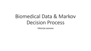 Markov Decision Processes in Biomedical Data Analysis
