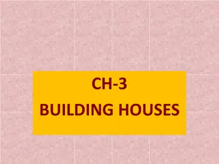 Building Houses: Materials, Designs, and Differences