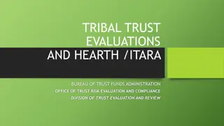 Tribal Trust Evaluations and Hearth Act Authority Overview