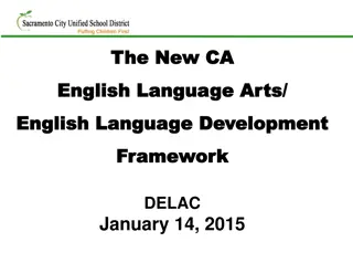 ELA/ELD Framework Overview and Implementation in California Schools