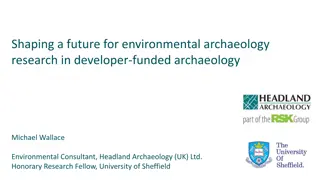 Future of Environmental Archaeology Research in Developer-Funded Projects