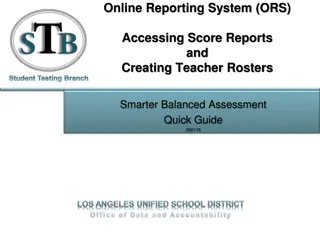 Accessing Score Reports and Creating Teacher Rosters in Online Reporting System (ORS)