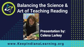 Teaching Reading: Balancing Science and Art by Celena Larkey
