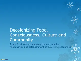 Emergence of Decolonized Food Systems Through Local Economies