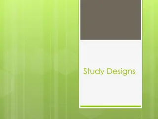 Study Designs and Their Significance in Research