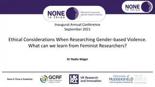 Ethical Considerations in Researching Gender-based Violence: Insights from Feminist Researchers