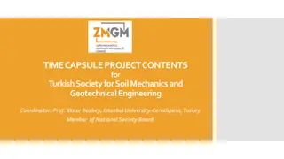 Turkish Society for Soil Mechanics and Geotechnical Engineering - Time Capsule Project Contents
