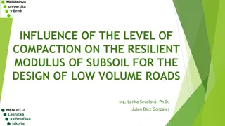 Influence of Compaction Level on Resilient Modulus of Subsoil for Low Volume Roads