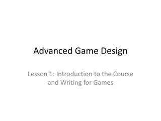 Advanced Game Design - Writing and Narrative Strategies