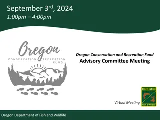 Oregon Conservation and Recreation Fund Advisory Meeting Highlights