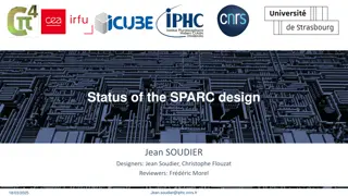 SPARC Design Status and Integration Overview