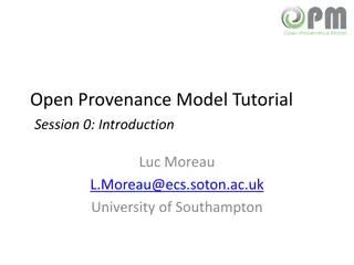 Open Provenance Model Tutorial: Learn About Provenance and OPM