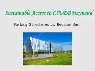 Sustainable Access to CSUEB Hayward Parking Structures vs BeeLine Bus
