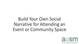 Create Your Own Social Narrative for Attending Events or Community Spaces
