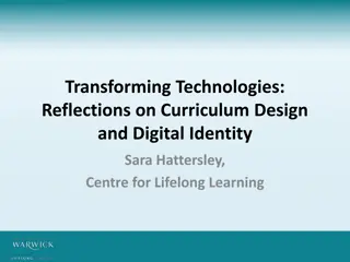 Reflective Insights on Transforming Technologies for Curriculum Design and Digital Identity