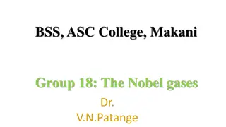 The Nobel Gases and Their Properties