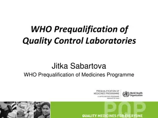 WHO Prequalification of Quality Control Laboratories for Medicine Testing