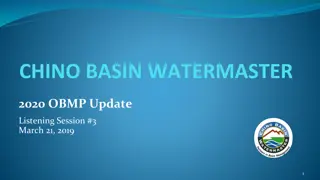 Chino Basin Watermaster Update: OBMP Goals and Process Overview