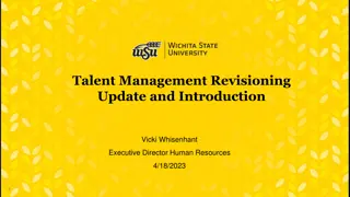 Talent Management Revisioning Update and Future Benefits