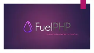 Web Frameworks and FuelPHP Features