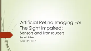 Artificial Retina Imaging for the Sight Impaired: Sensors and Transducers