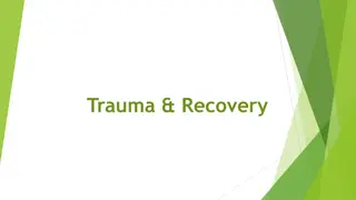 Trauma and Recovery: Tools, Techniques, and Impact